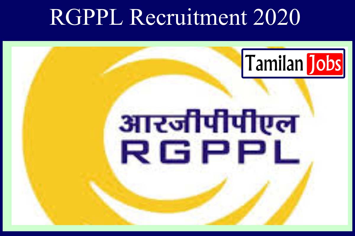 RGPPL Recruitment 2020