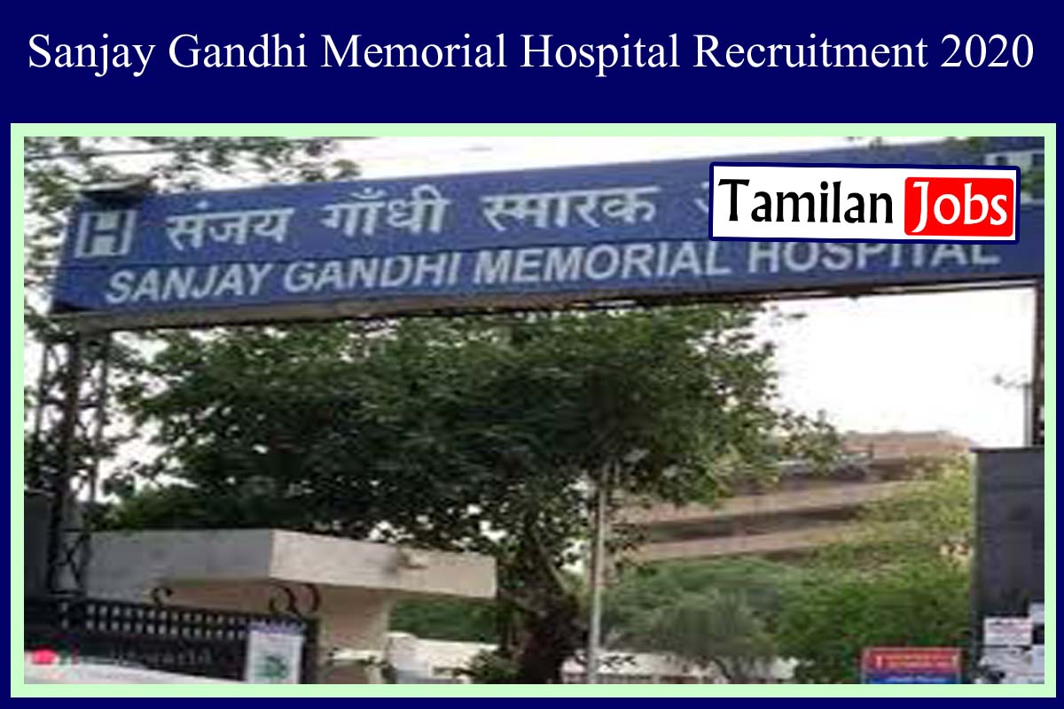Sanjay Gandhi Memorial Hospital Recruitment 2020