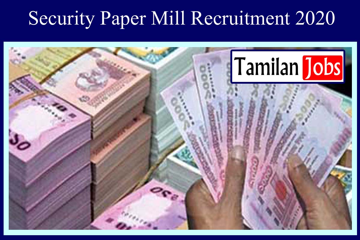 Security Paper Mill Recruitment 2020