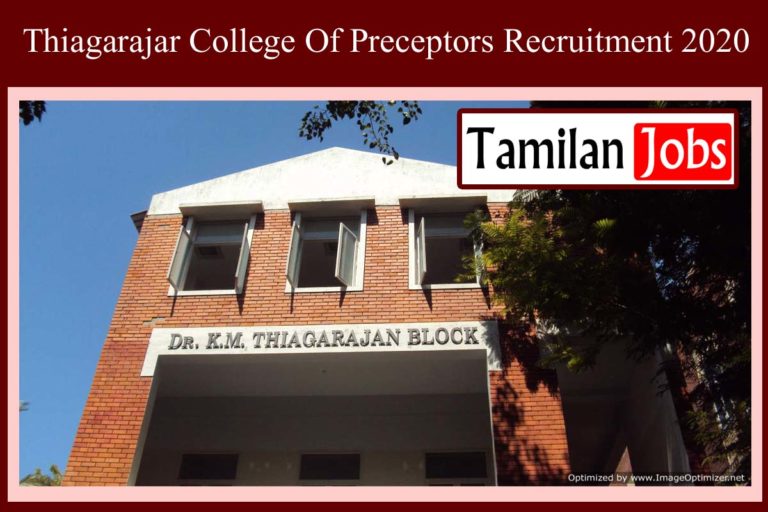 Thiagarajar College Of Preceptors Recruitment 2020