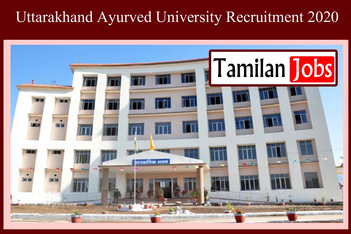 Uttarakhand Ayurved University Recruitment 2020