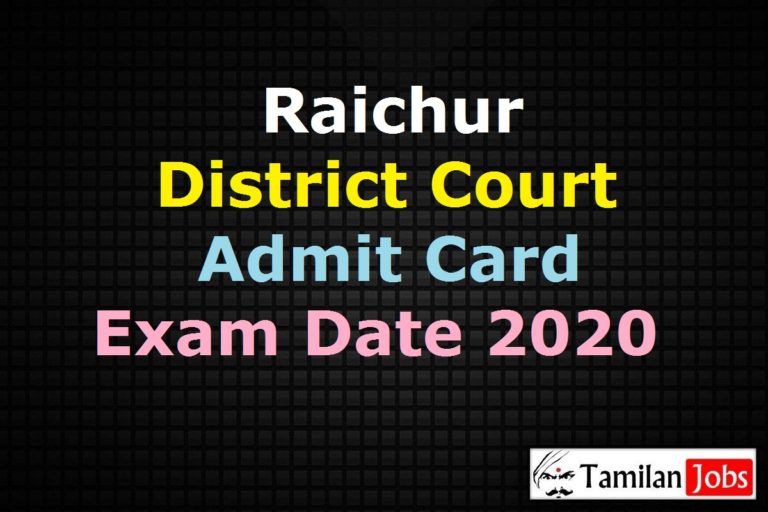 Raichur District Court Admit Card 2020