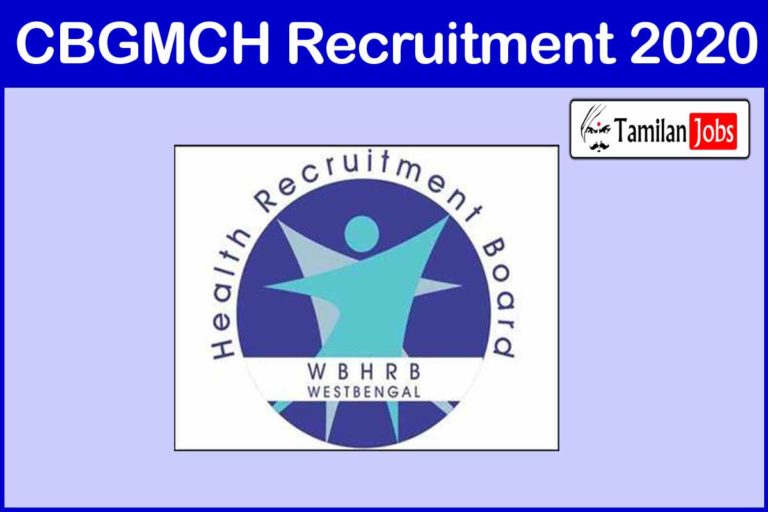 CBGMCH Recruitment 2020