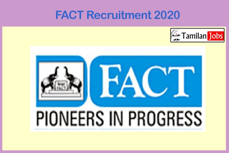 FACT Recruitment 2020 Out – Degree Candidates Can Apply For Various Engineers Jobs