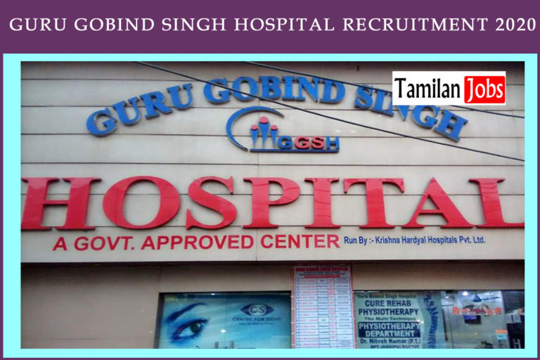 Guru Gobind Singh Hospital Recruitment 2020