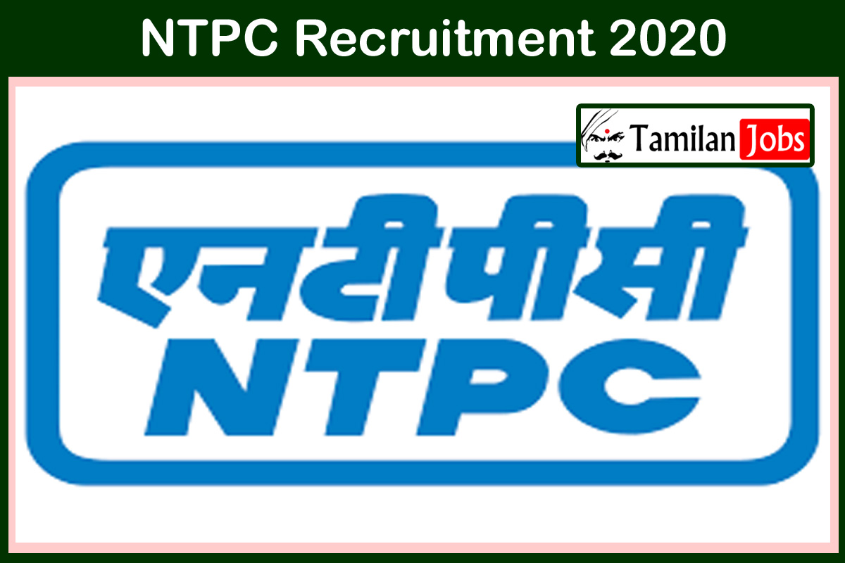 NTPC Recruitment 2020 - Tamilan Jobs NTPC Recruitment 2020