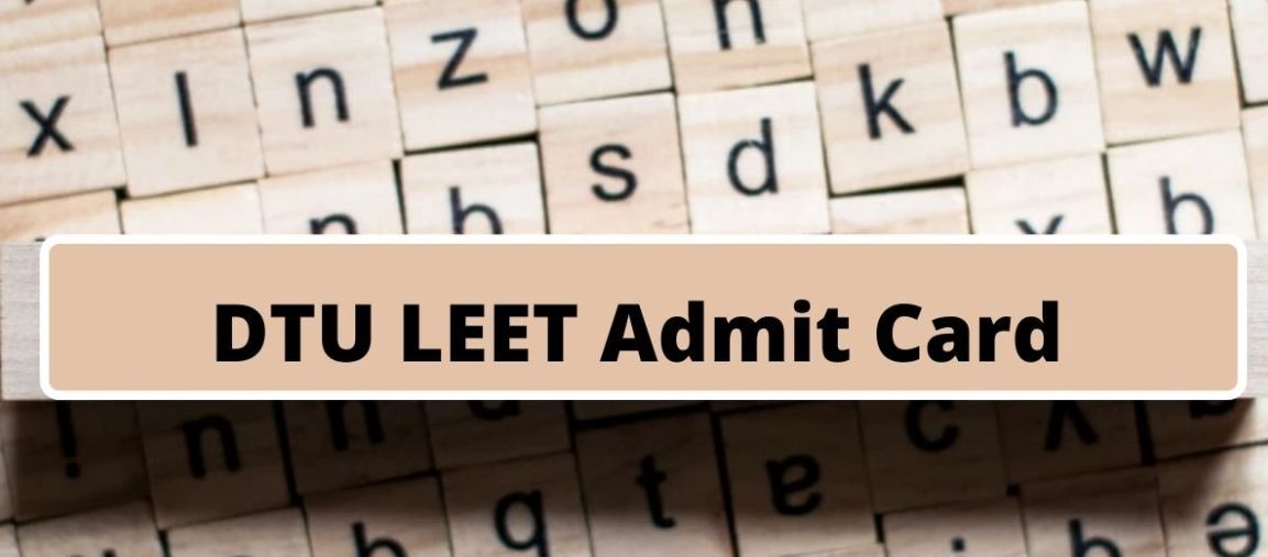 DTU LEET Admit Card 2020