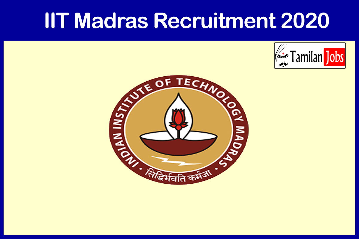 IIT Madras Recruitment 2020