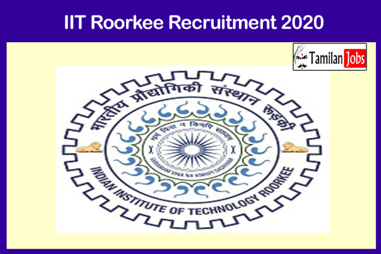 IIT Roorkee Recruitment 2020 Out – Apply For JRF Jobs