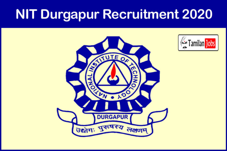 NIT Durgapur Recruitment 2020