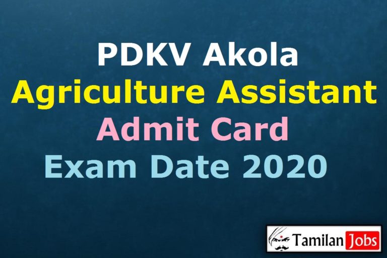 PDKV Akola Agriculture Assistant Admit Card 2020