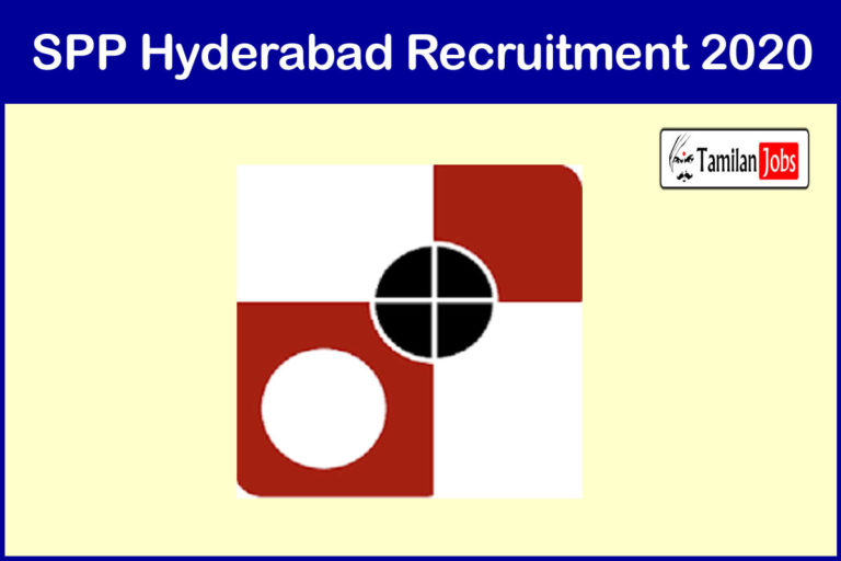 SPP Hyderabad Recruitment 2020
