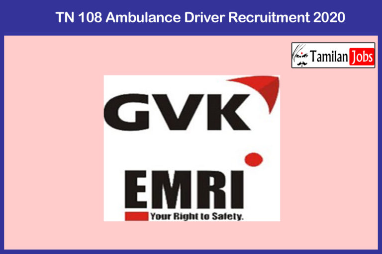 TN 108 Ambulance Driver Recruitment 2020  Out – Apply Various Driver, EMT Jobs