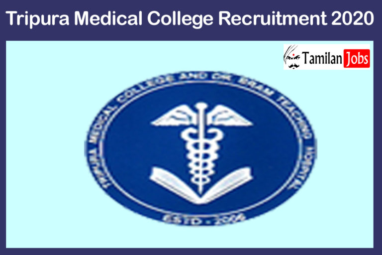 Tripura Medical College Recruitment 2020 Out – Apply Online 47 Professor Jobs