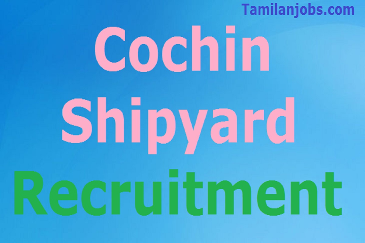 Cochin Shipyard Recruitment 2020