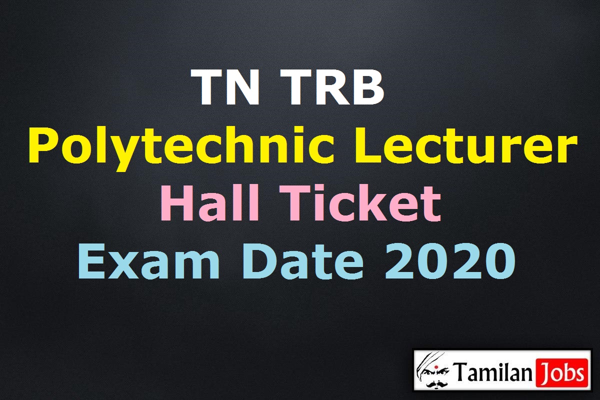 TN TRB Polytechnic Lecturer Hall Ticket 2020