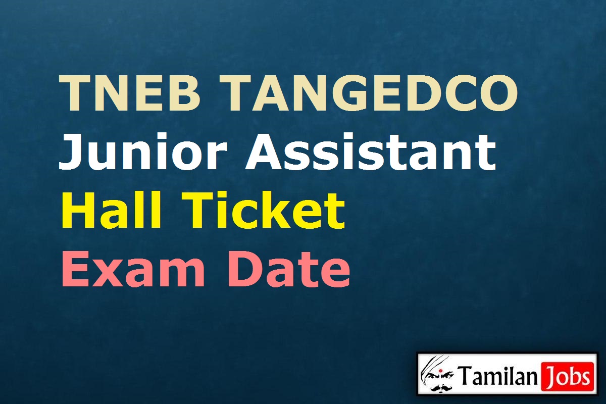 TNEB TANGEDCO Junior Assistant Hall Ticket 2020