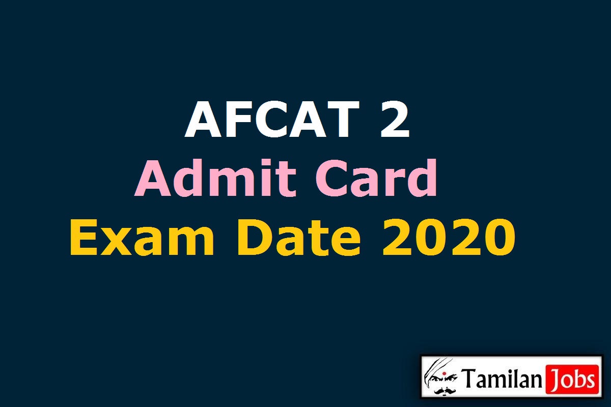 Afcat 2 Admit Card 2020