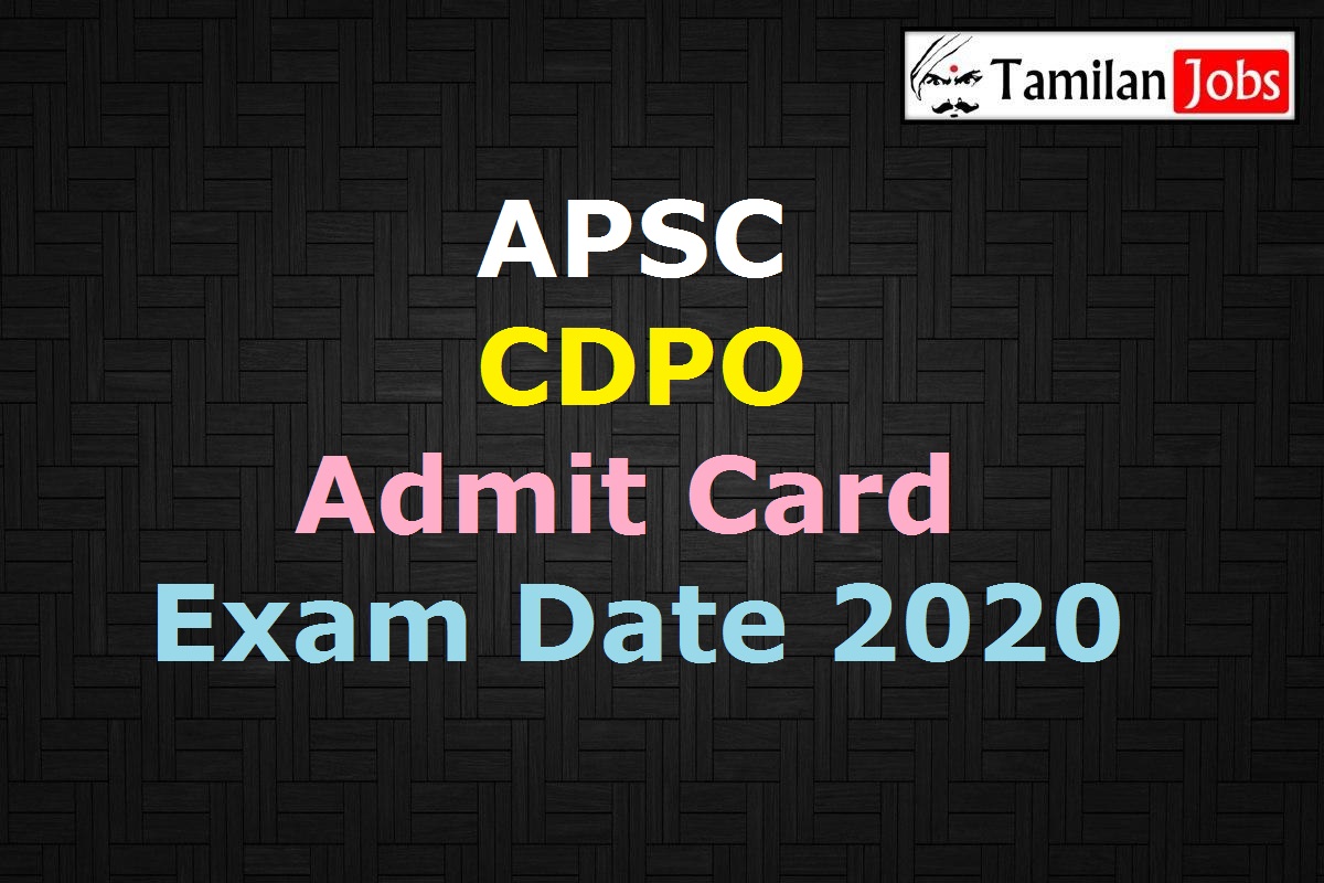 APSC CDPO Admit Card 2020