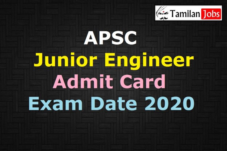 APSC Junior Engineer Admit Card 2020