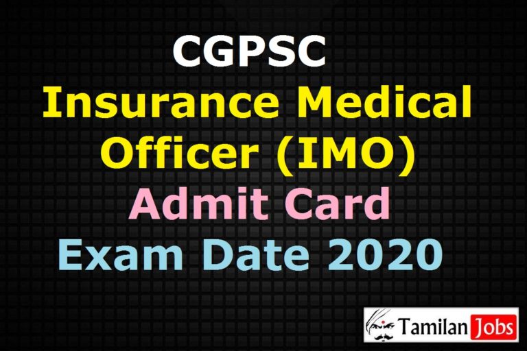 CGPSC Insurance Medical Officer Admit Card 2020