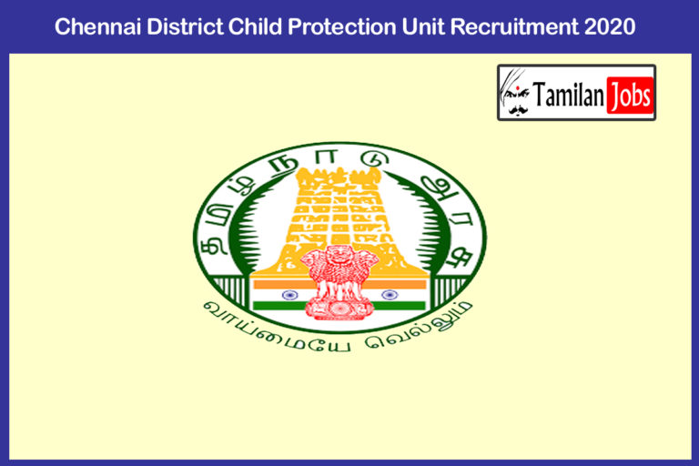 Chennai District Child Protection Unit Recruitment 2020