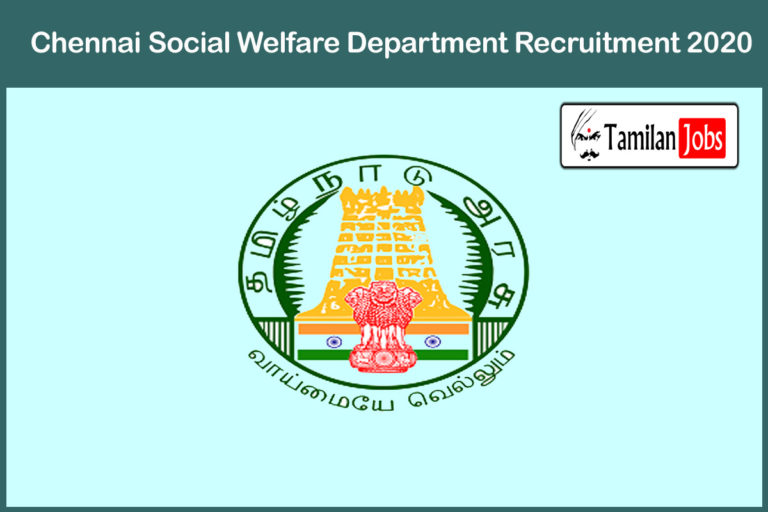 Chennai Social Welfare Department Recruitment 2020