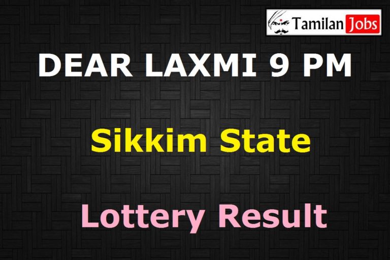 DEAR LAXMI 9 PM Sikkim State Lottery Result