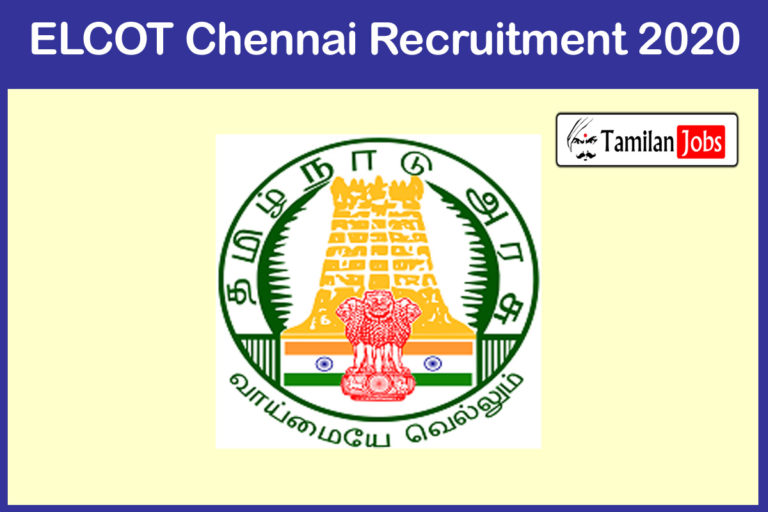 ELCOT Chennai Recruitment 2020