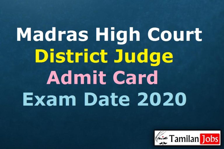 Madras High Court District Judge Admit Card 2020