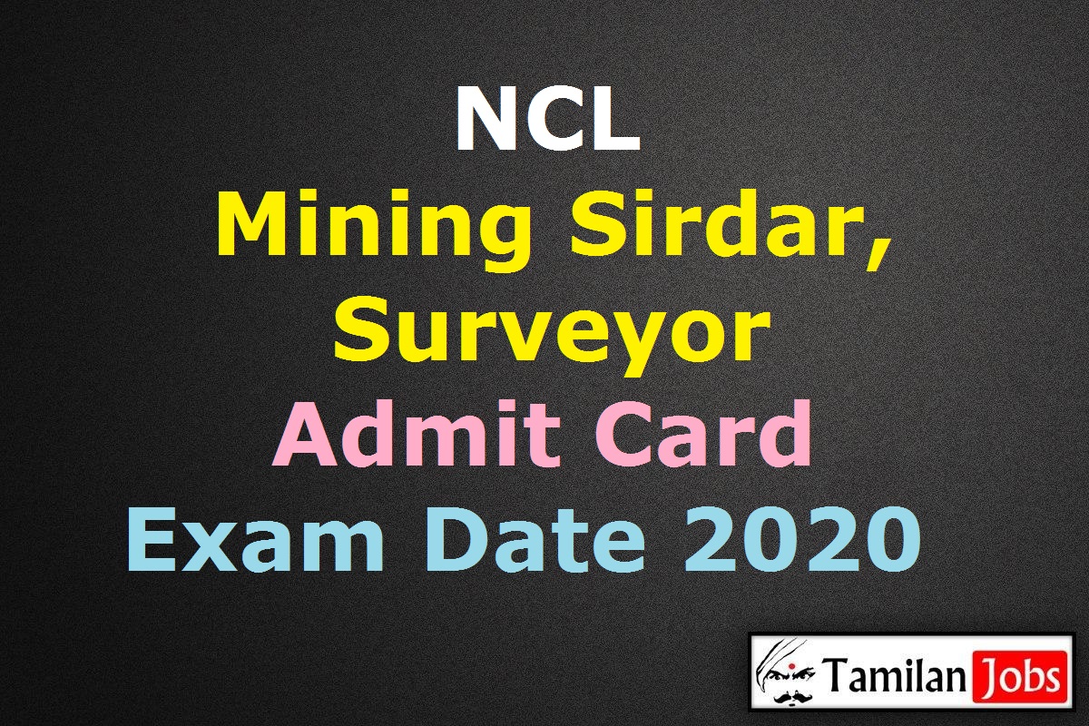 NCL Mining Sirdar Admit Card 2020