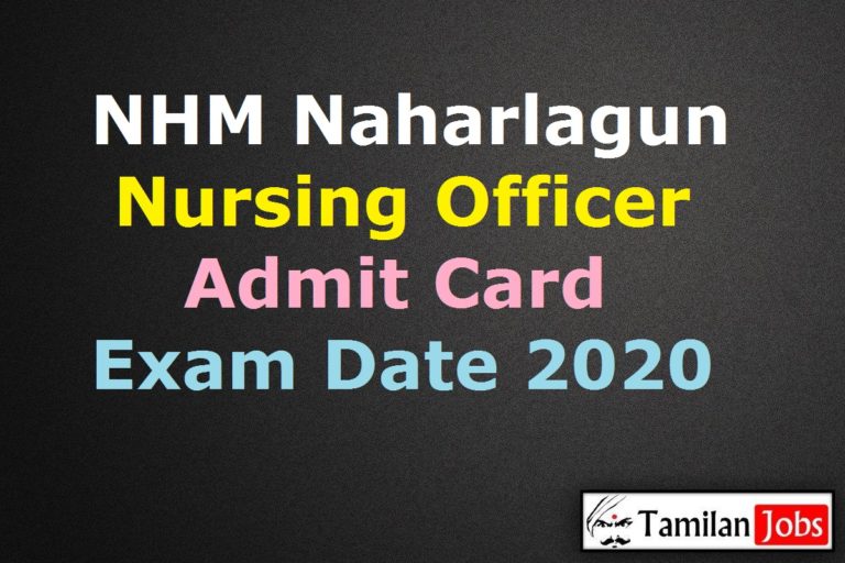 NHM Naharlagun Nursing Officer Admit Card 2020