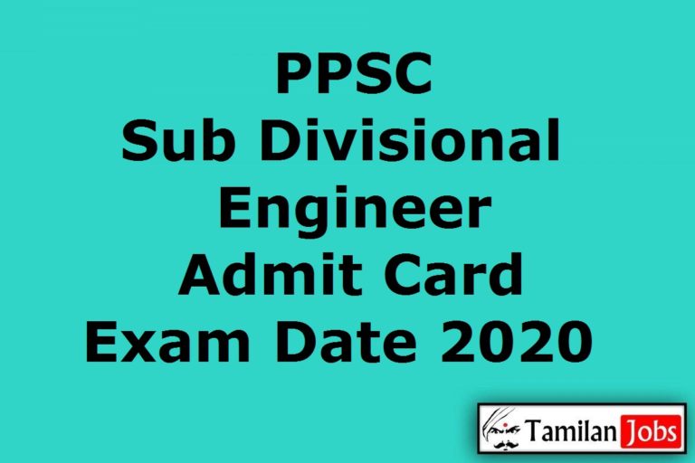 PPSC Sub Divisional Engineer Admit Card 2020 Yet to Release Soon | Exam Date @ ppsc.gov.in