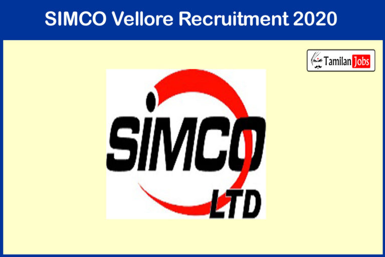 SIMCO Vellore Recruitment 2020