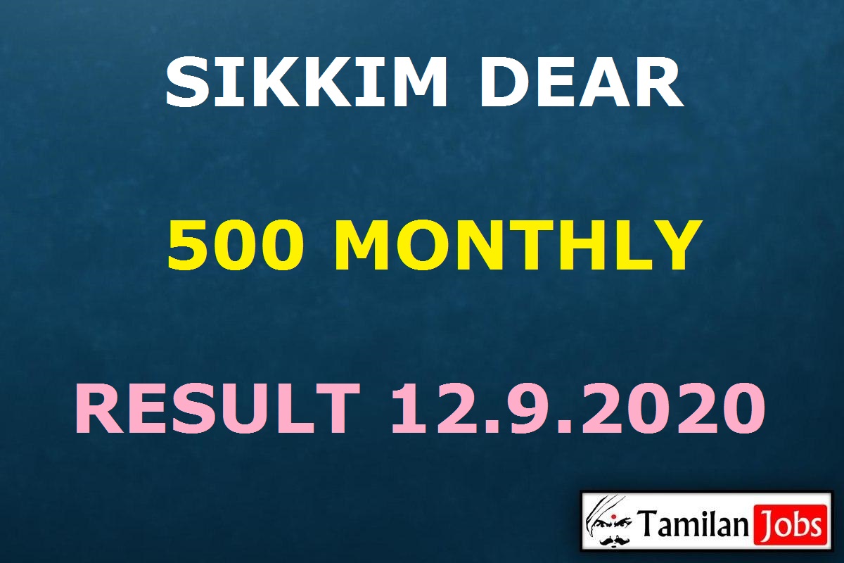 Sikkim Dear 500 Monthly Lottery Result 12.9.2020
