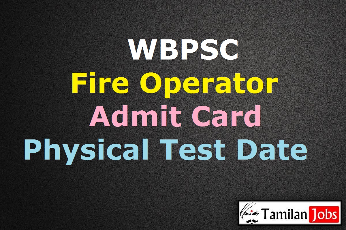 Wbpsc Fire Operator Admit Card 2020