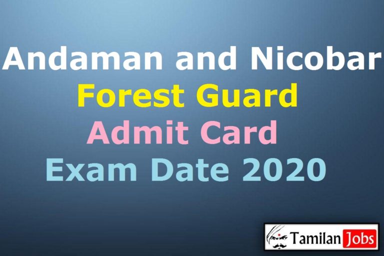 Andaman and Nicobar Forest Guard Admit Card 2020