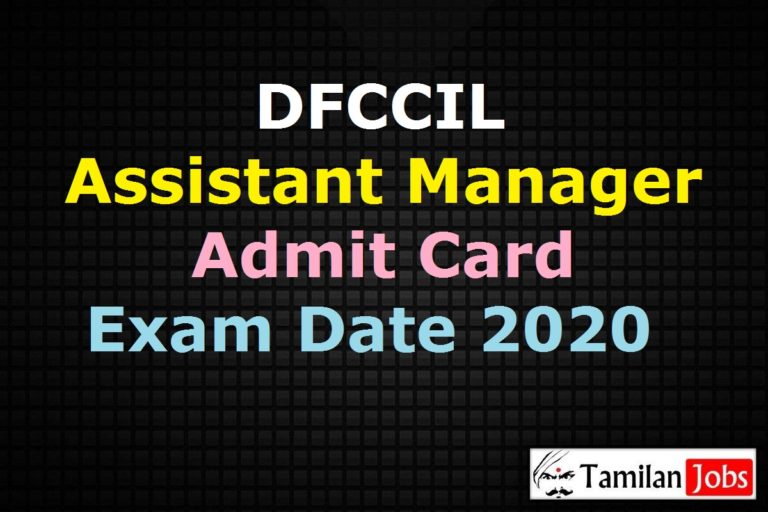 DFCCIL Assistant Manager Admit Card 2020