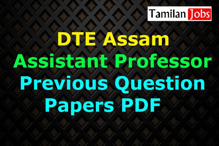 DTE Assam Assistant Professor Previous Question Papers PDF
