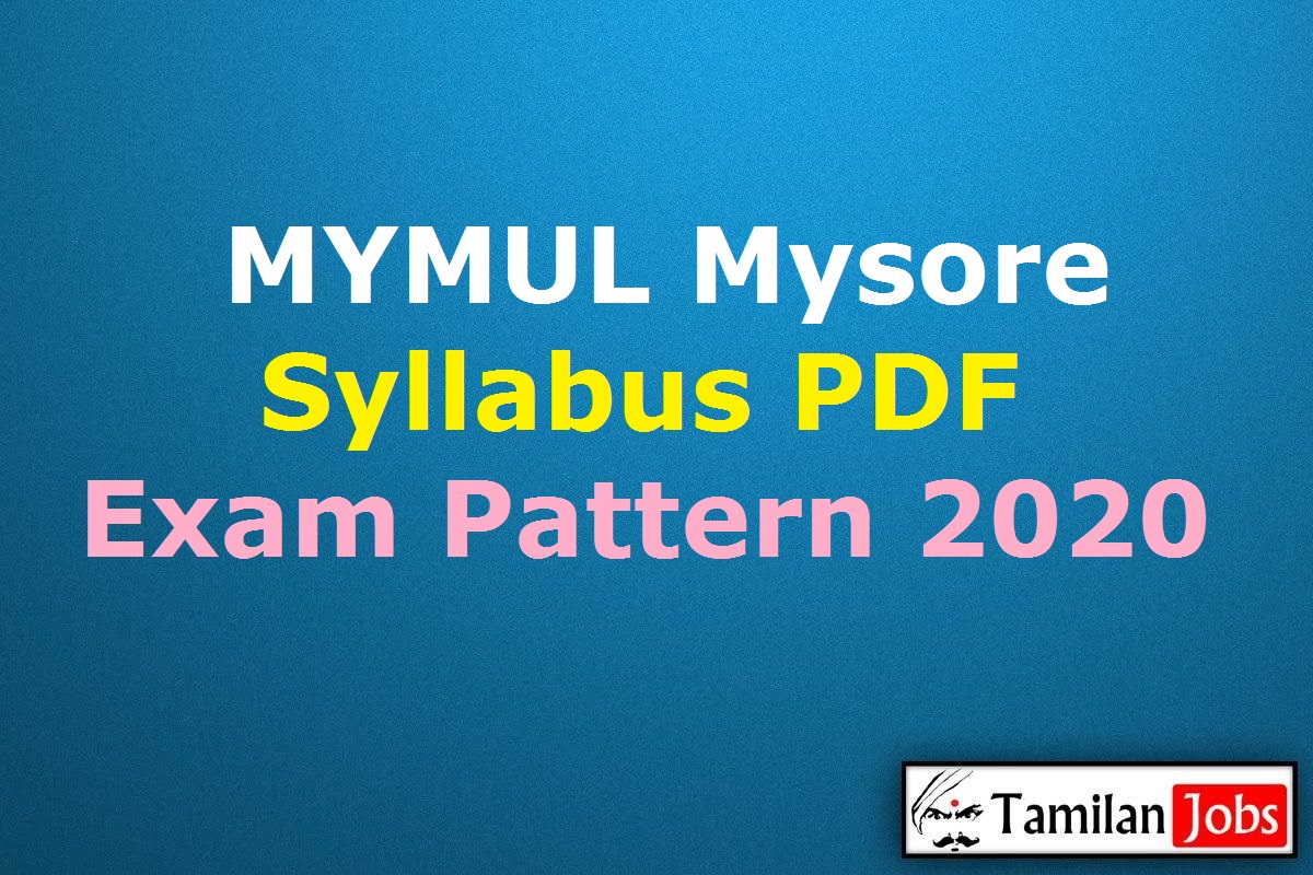 Mymul Mysore Syllabus 2020