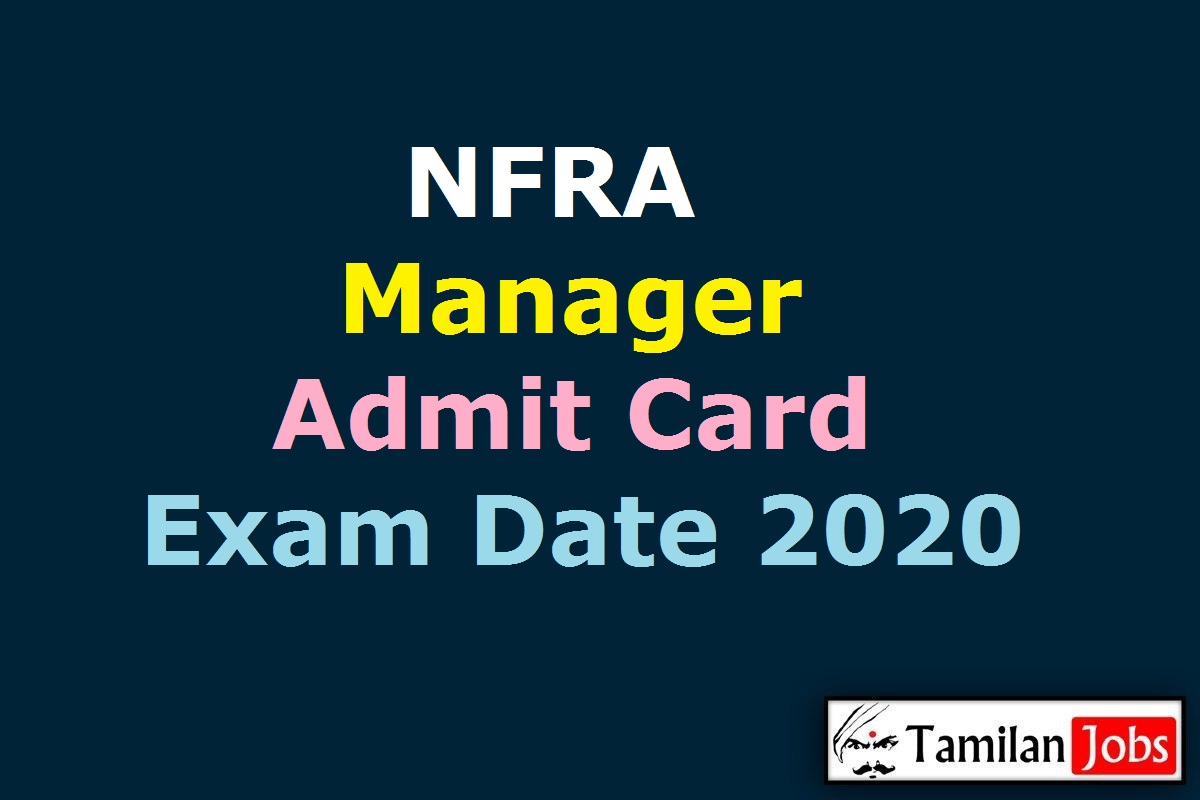 NFRA Manager Admit Card 2020