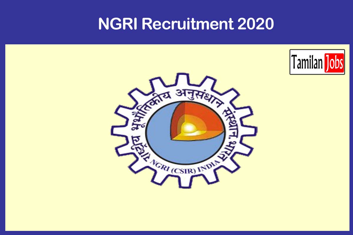 NGRI Recruitment 2020 