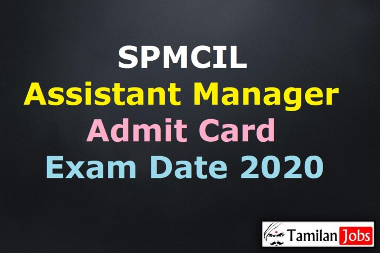 SPMCIL Assistant Manager Admit Card 2020