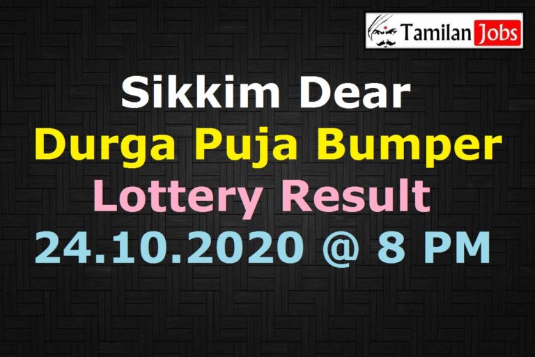 Sikkim Dear Durga Puja Bumper Lottery Result 24.10.2020 8 PM