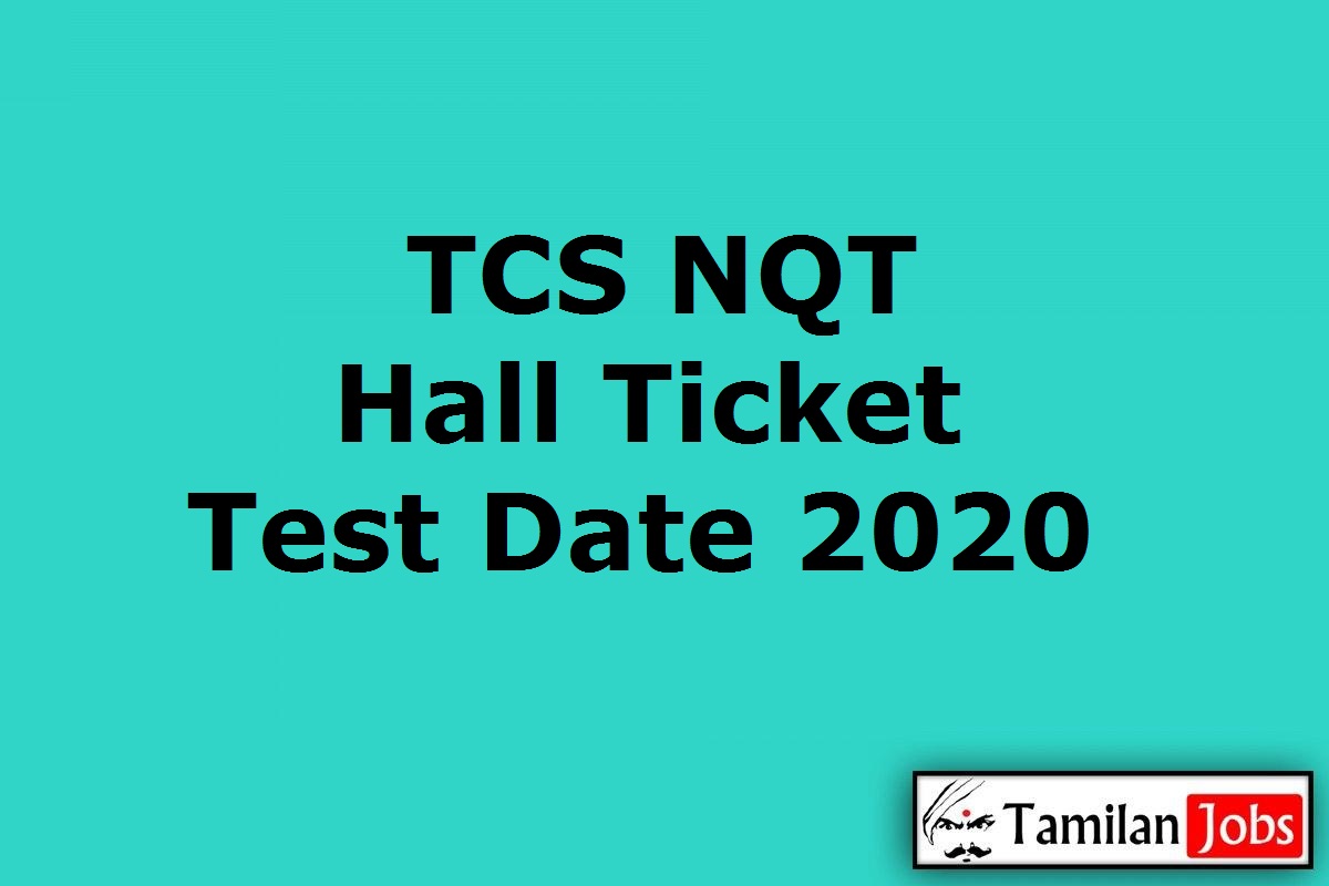 TCS NQT Hall Ticket 2020
