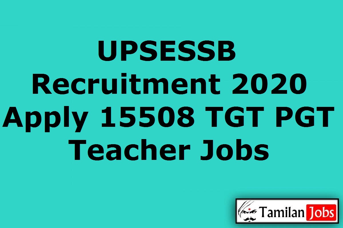UPSESSB Recruitment 2020 Out Apply Online 15508 TGTPGT Teacher Jobs