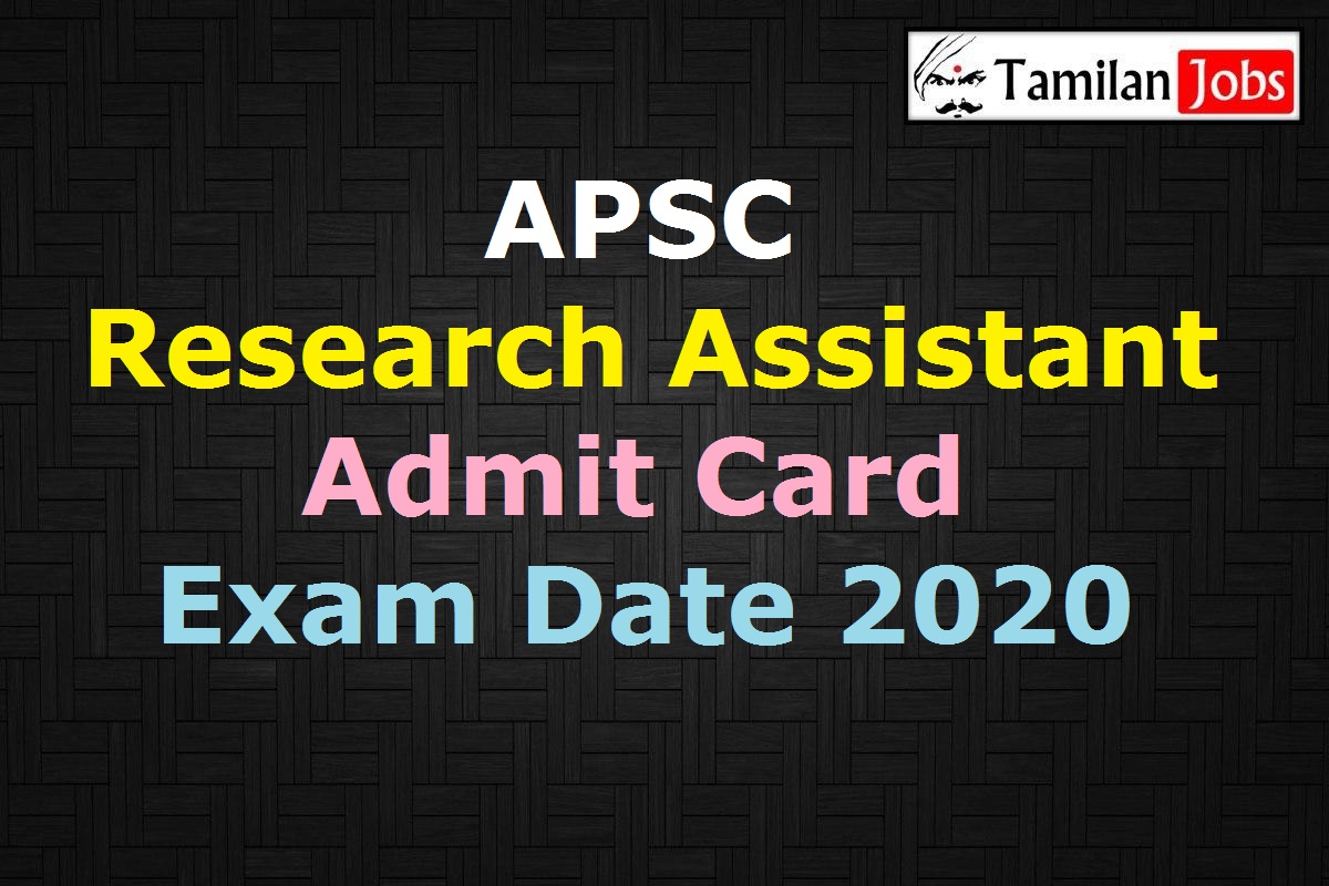 Apsc Research Assistant Admit Card 2020