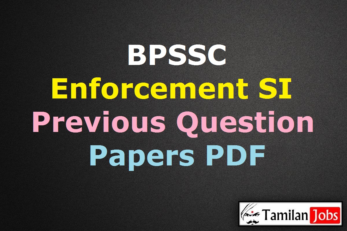 BPSSC Enforcement SI Previous Question Papers PDF