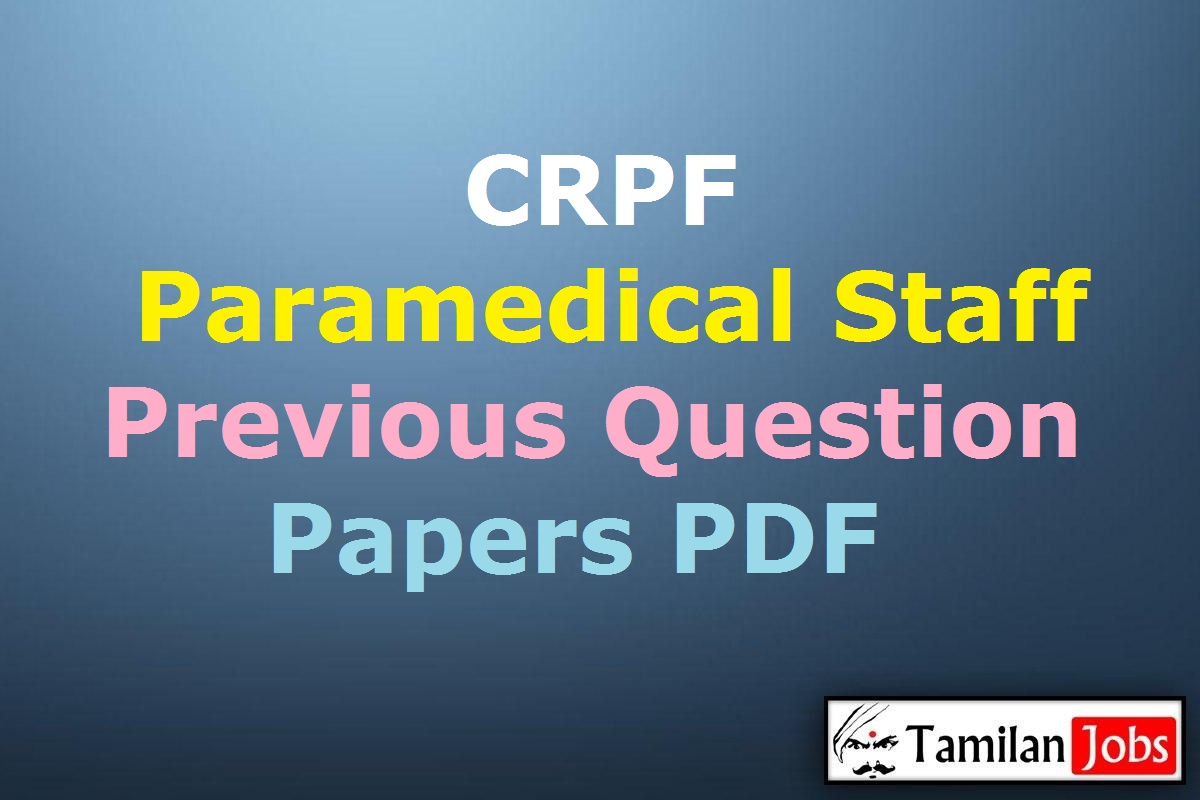 Crpf Paramedical Staff Previous Question Papers