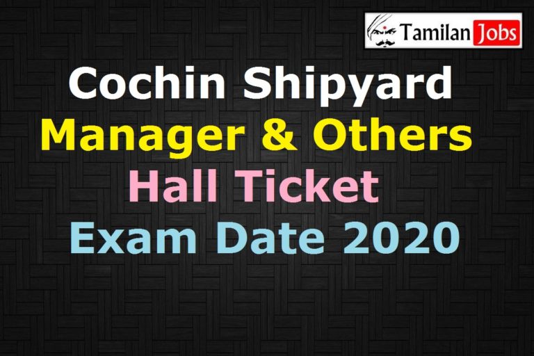 Cochin Shipyard Manager Hall Ticket 2020